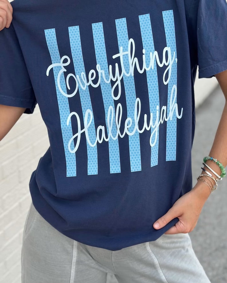 Everything, Hallelujah tee