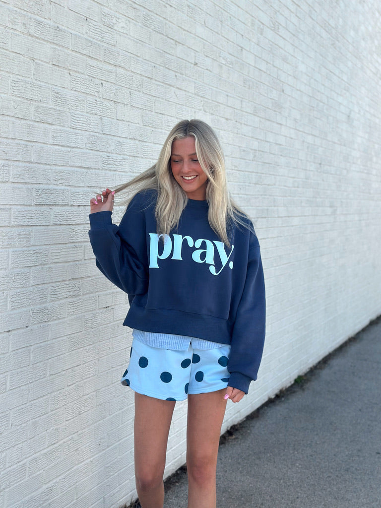 Pray. sweatshirt