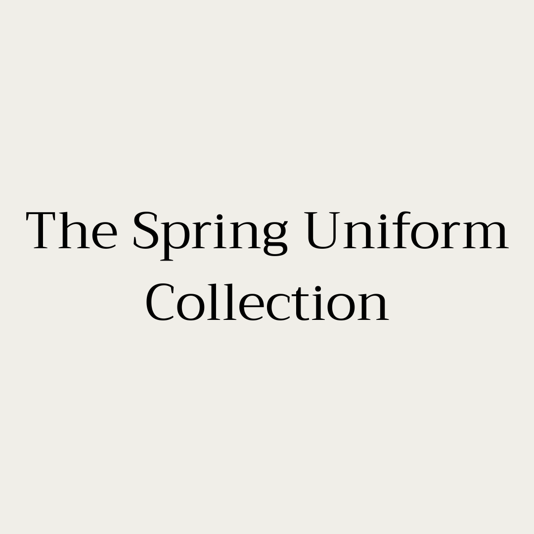The Spring Uniform Collection