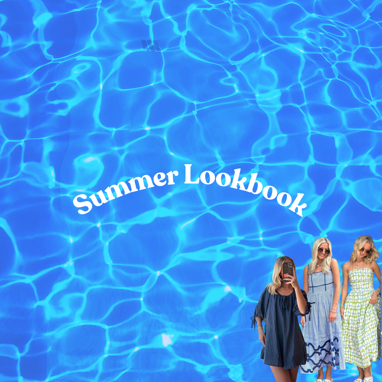 Summer Lookbook