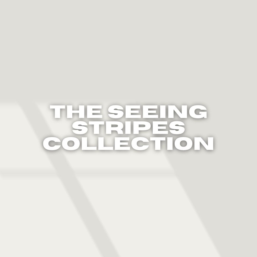 The Seeing Stripes Collection