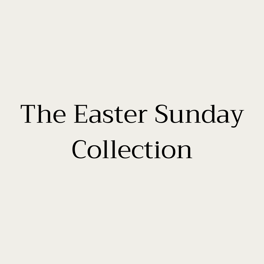 The Easter Sunday Collection